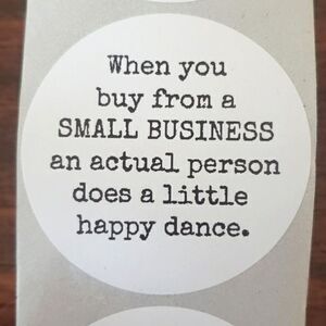 3/$15 50 STICKERS LABELS LARGE ROUND TWO INCH SMALL BUSINESS HAPPY DANCE